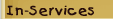 In-Services