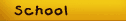 School